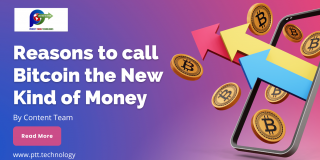 Reasons to call Bitcoin PTT Blog