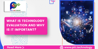 TECHNOLOGY EVALUATION PTT